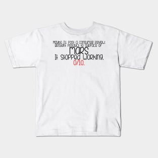 The Martian - 0/10 quote Kids T-Shirt